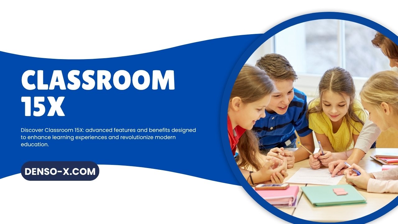 Classroom 15X