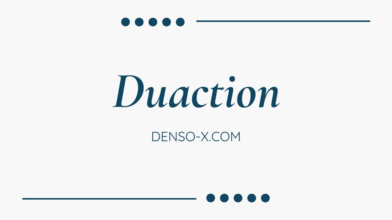 Duaction