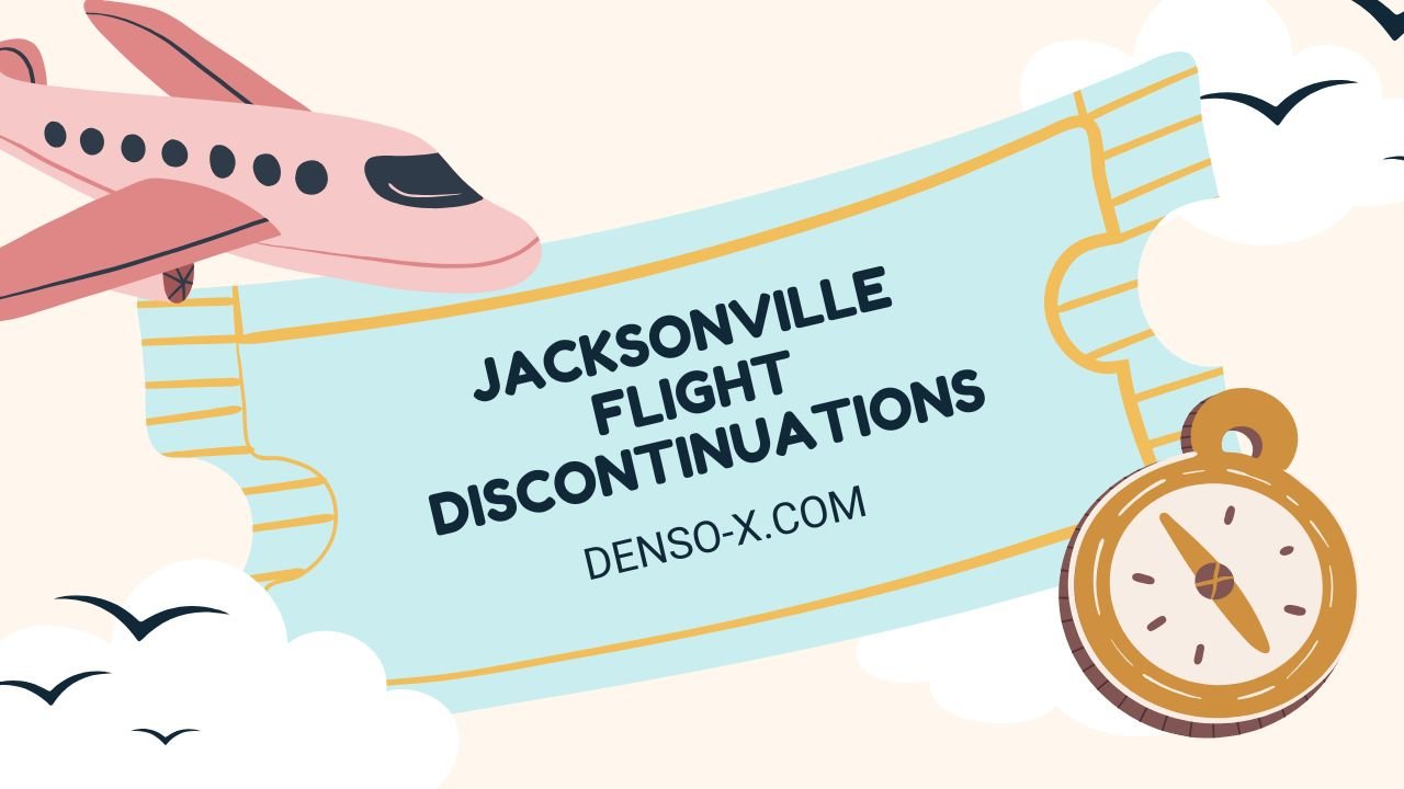 Jacksonville Flight Discontinuations