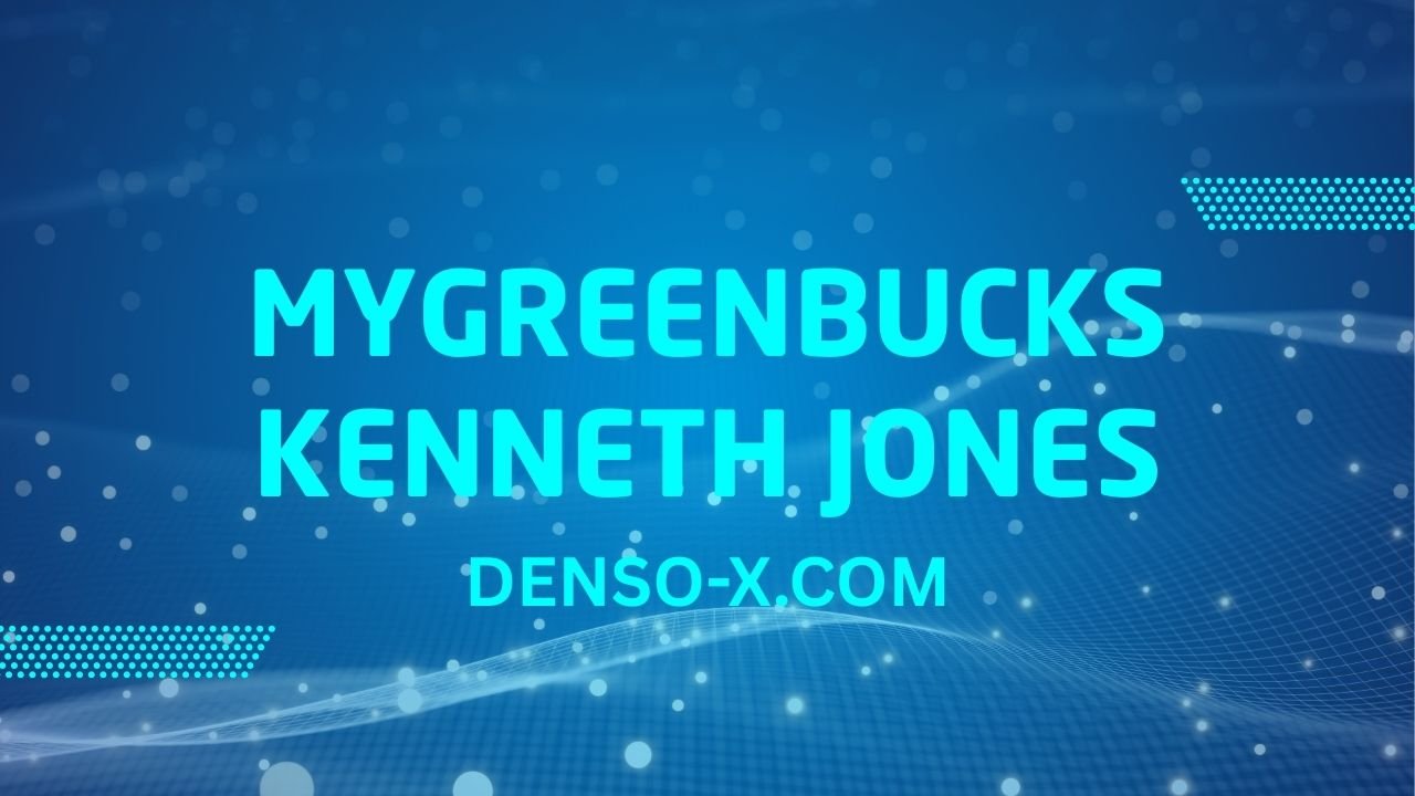 MyGreenBucks Kenneth Jones