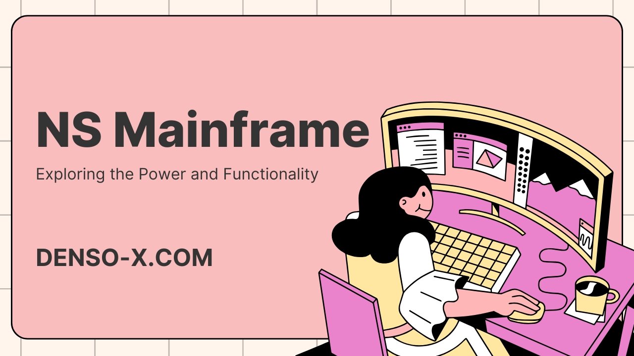NS Mainframe